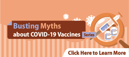 "Busting Myths about COVID-19 Vaccines" Series