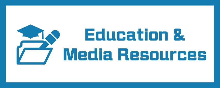 Education & Media Resources