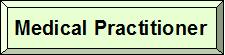 medical practitioner