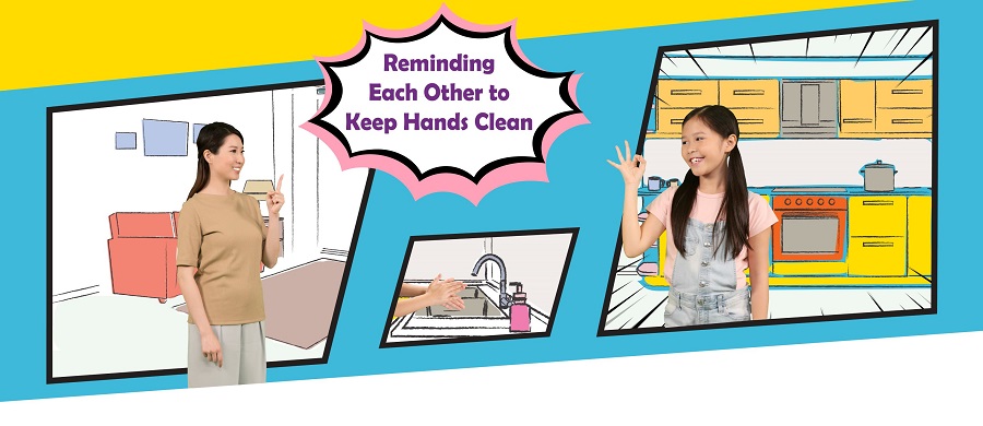 Reminding Each Other to Keep Hands Clean at HOME