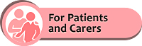 For Patients and Carers