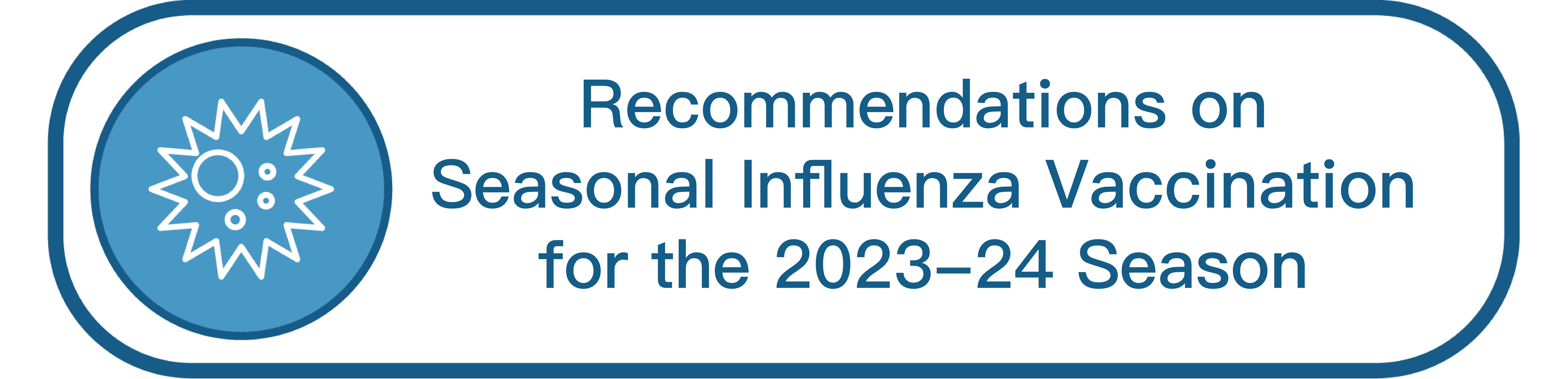 Recommendations on Seasonal Influenza Vaccination for the 2023-24 Season