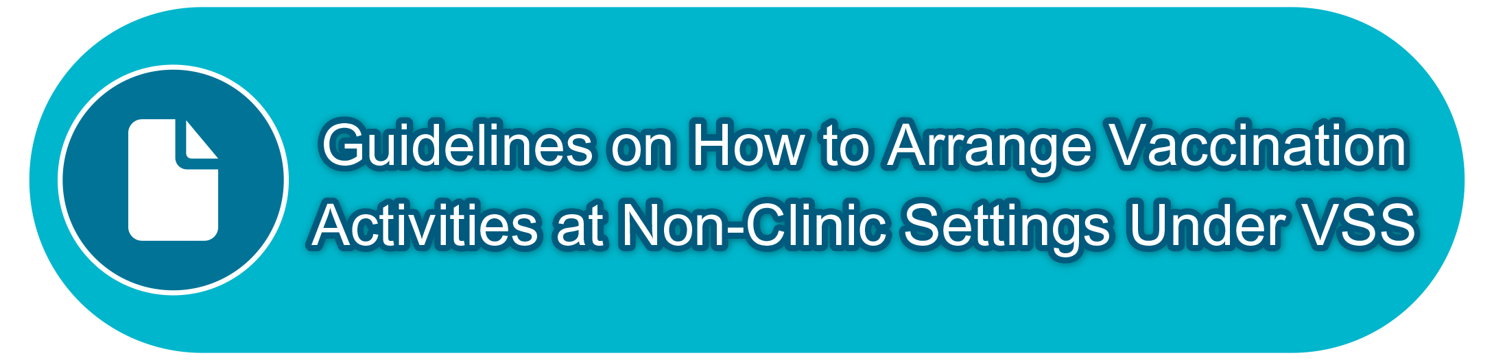 Guidelines on How to Arrange Vaccination Activities at Non-Clinic Settings Under VSS