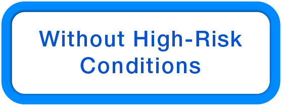 Without High-Risk conditions