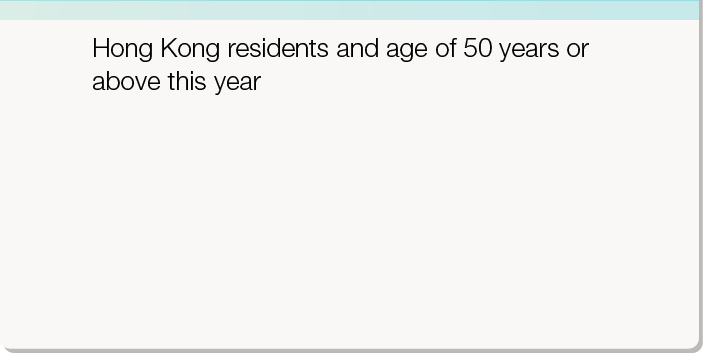 Hong Kong residents and age of 50 years or above this year