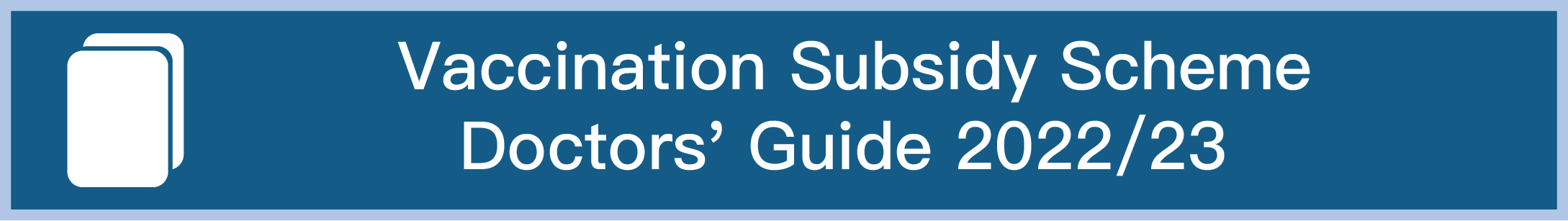 Vaccination Subsidy Scheme Doctors' Guide 2022/23