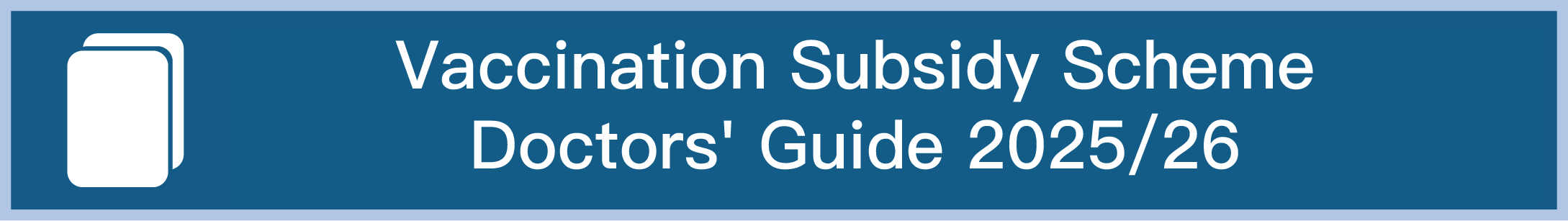 Vaccination Subsidy Scheme Doctors' Guide 2025/26