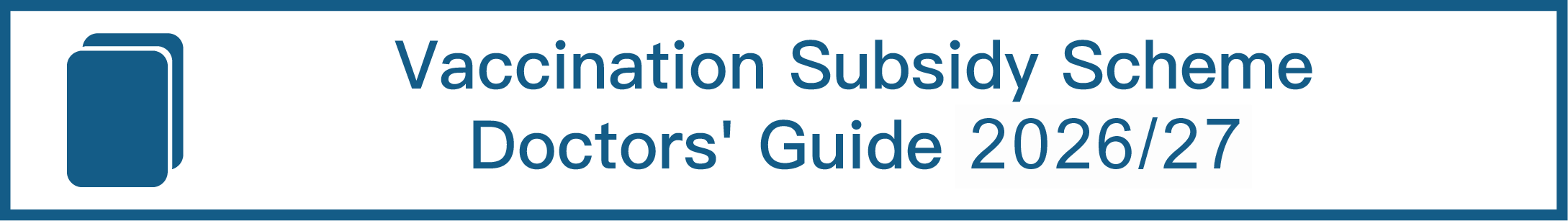 Vaccination Subsidy Scheme Doctors' Guide 2026/27