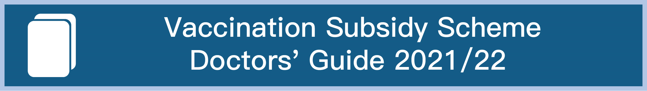 Vaccination Subsidy Scheme Doctors' Guide 2021/22
