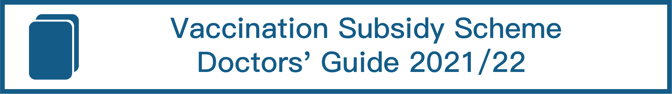 Vaccination Subsidy Scheme Doctors' Guide 2021/22